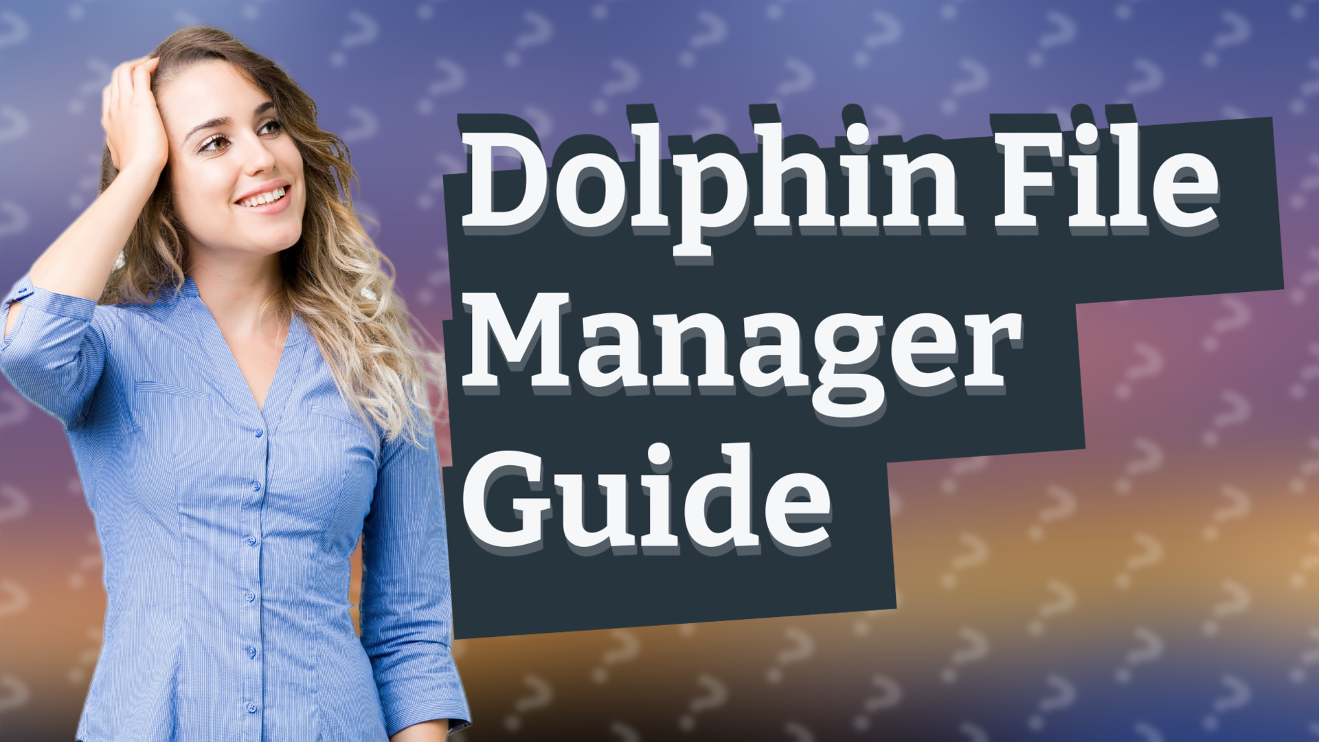 Dolphin File Manager Guide