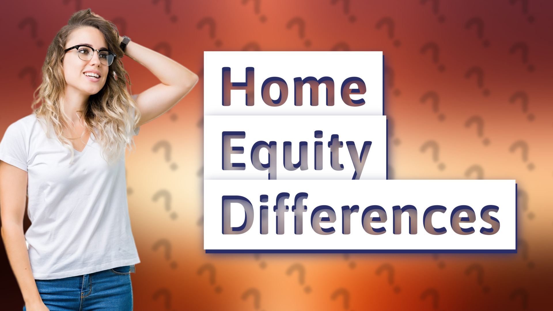 Home Equity Differences