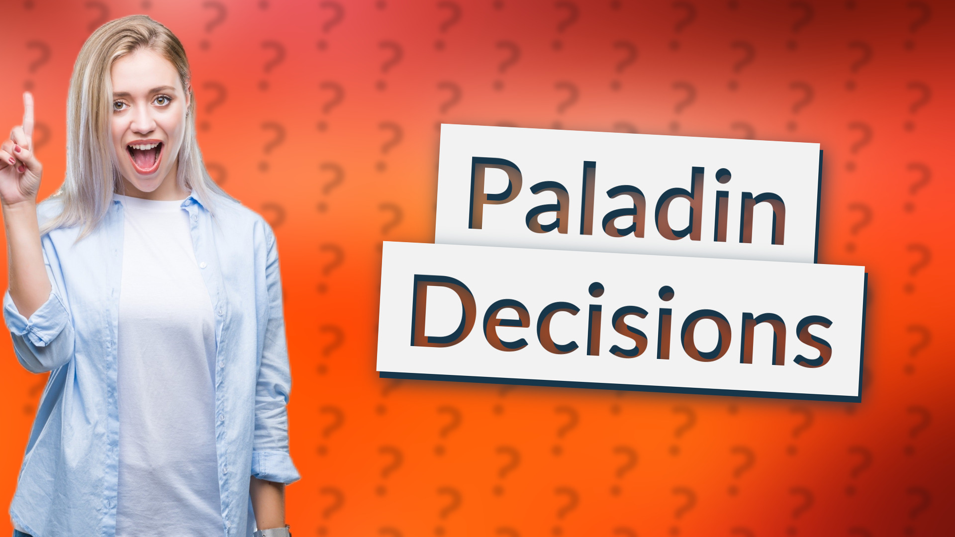 Paladin Decisions