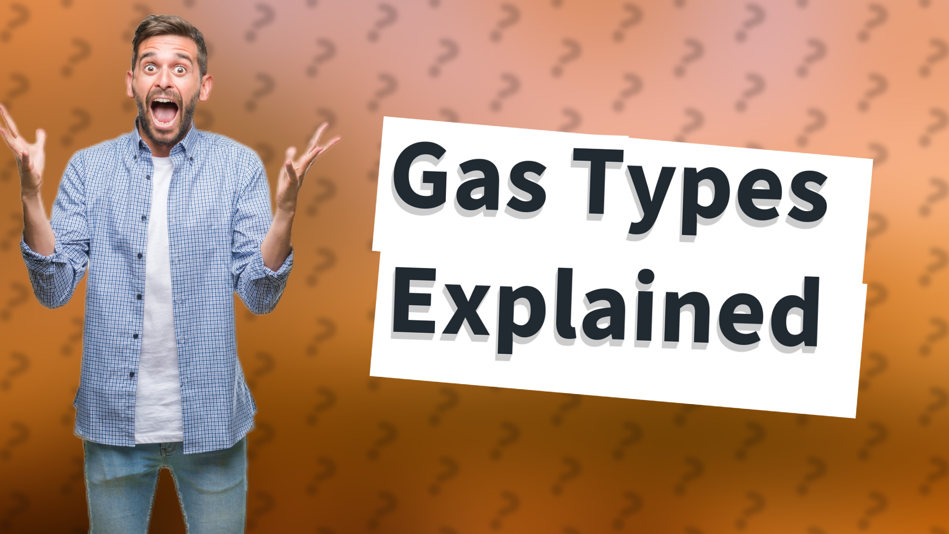 Gas Types Explained