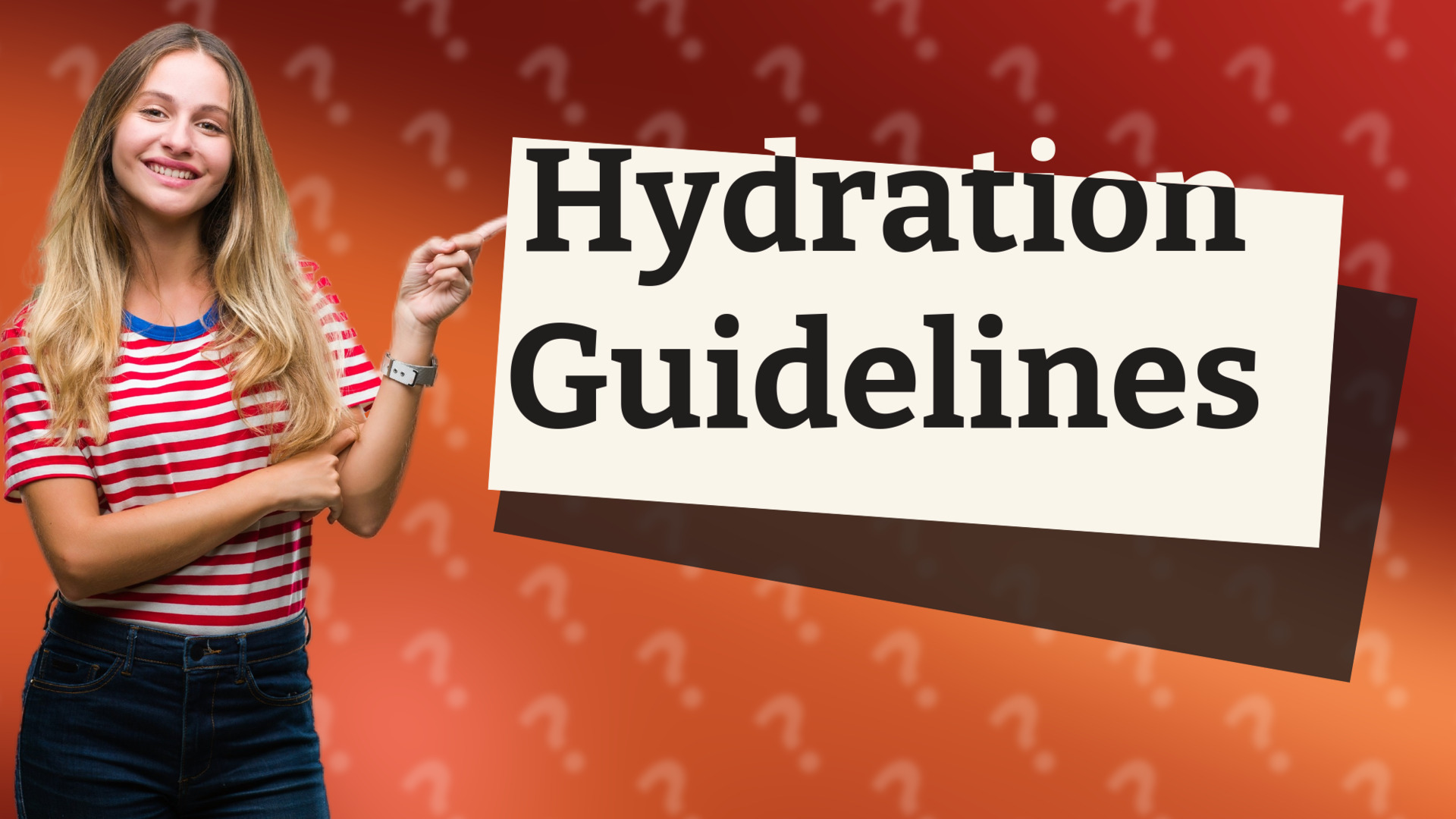 Hydration Guidelines