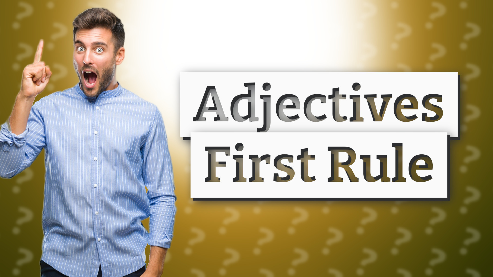 Adjectives First Rule