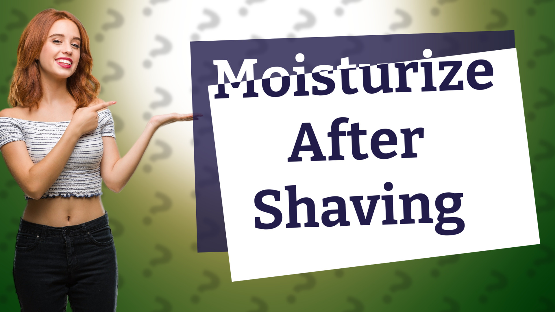 Moisturize After Shaving