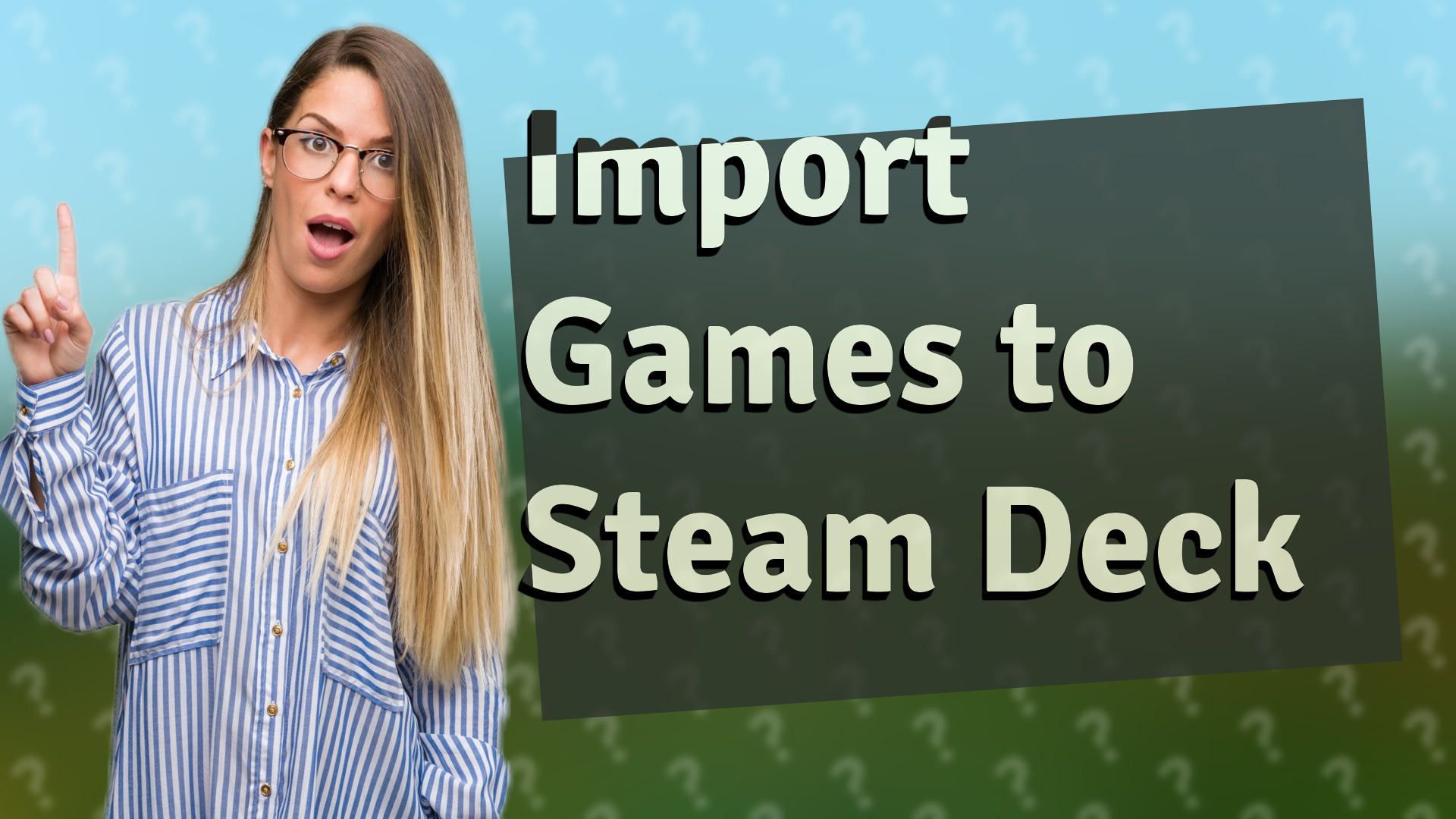 Import Games to Steam Deck