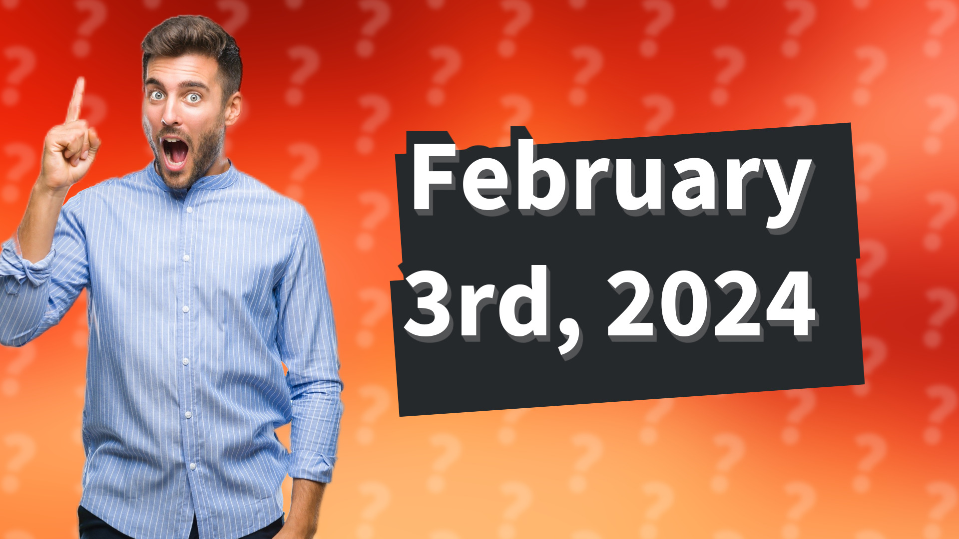 February 3rd, 2024