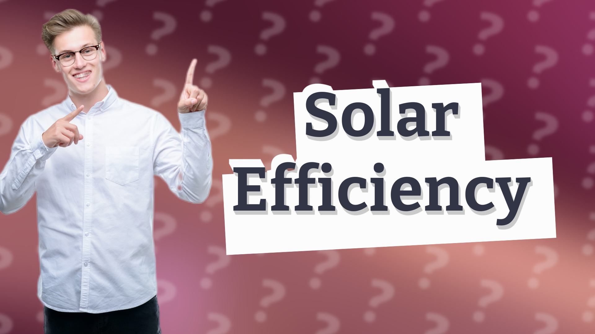Solar Efficiency