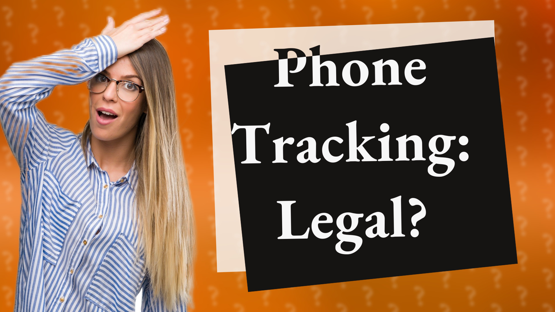 Phone Tracking: Legal?