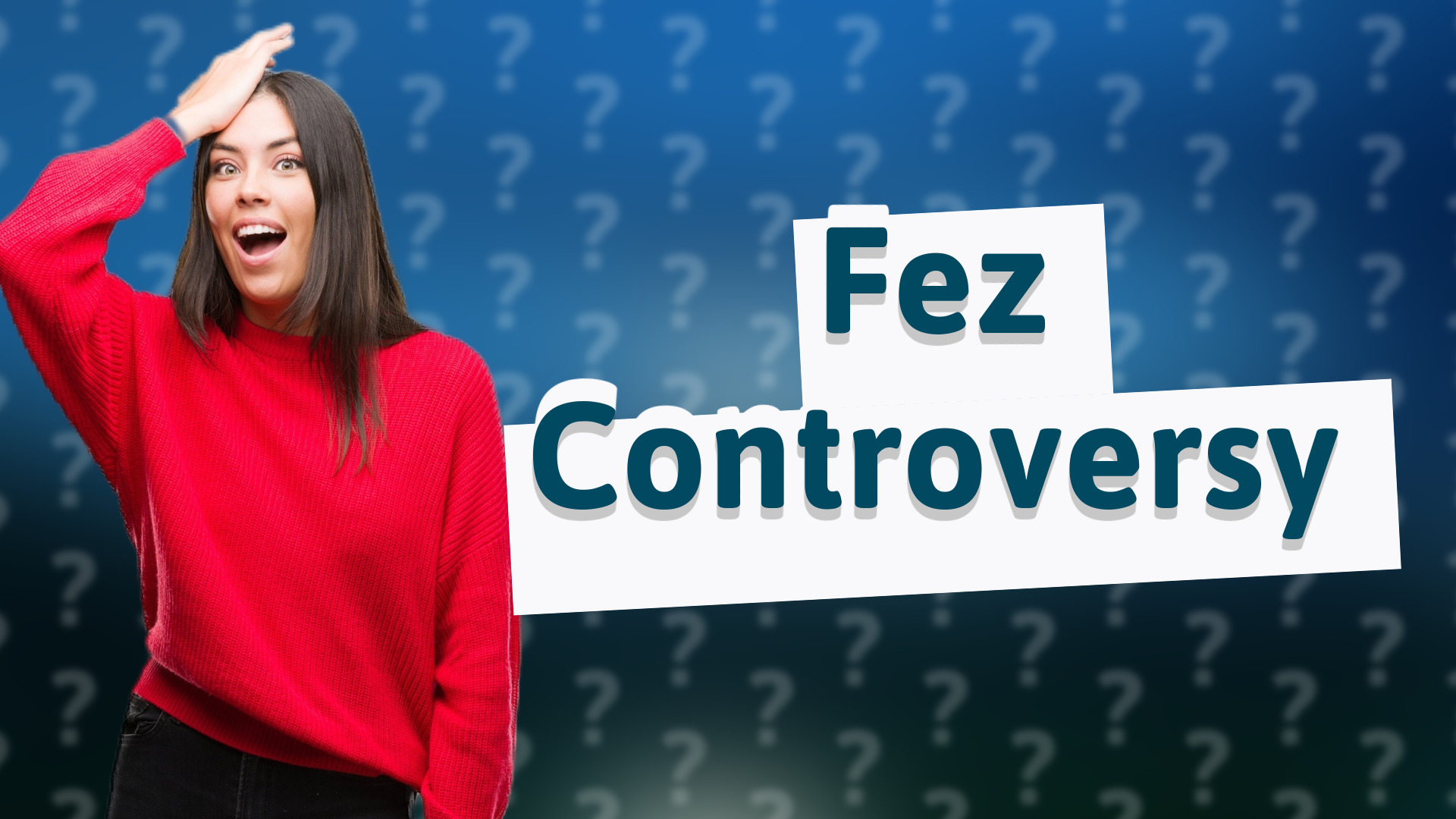 Fez Controversy