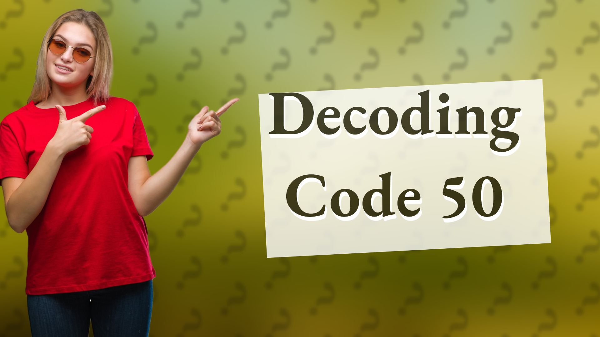 Decoding Code 50