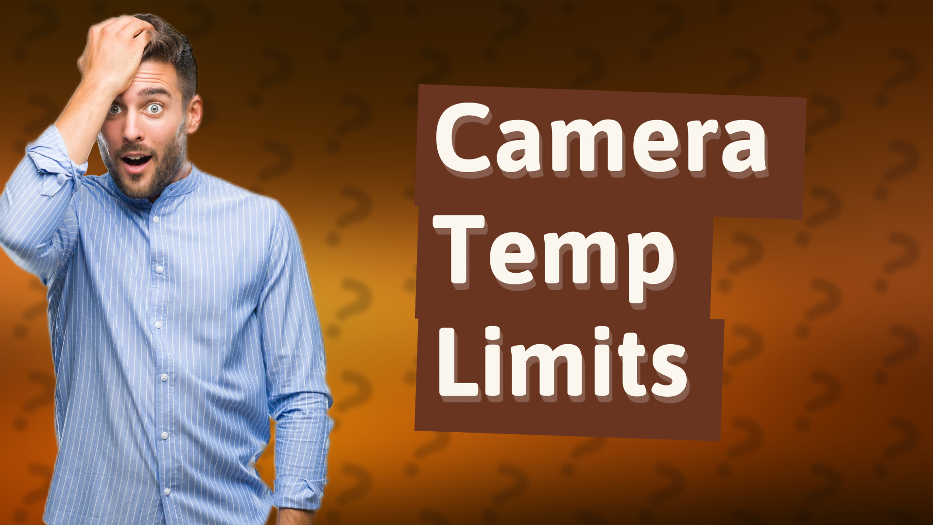 Camera Temp Limits