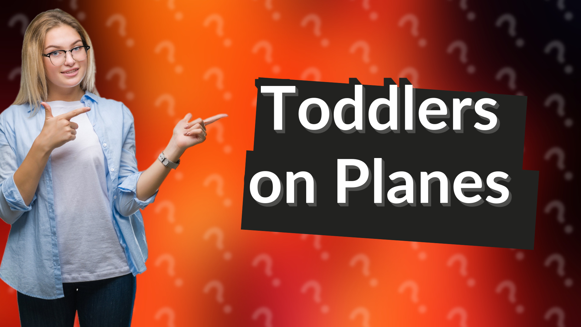 Toddlers on Planes