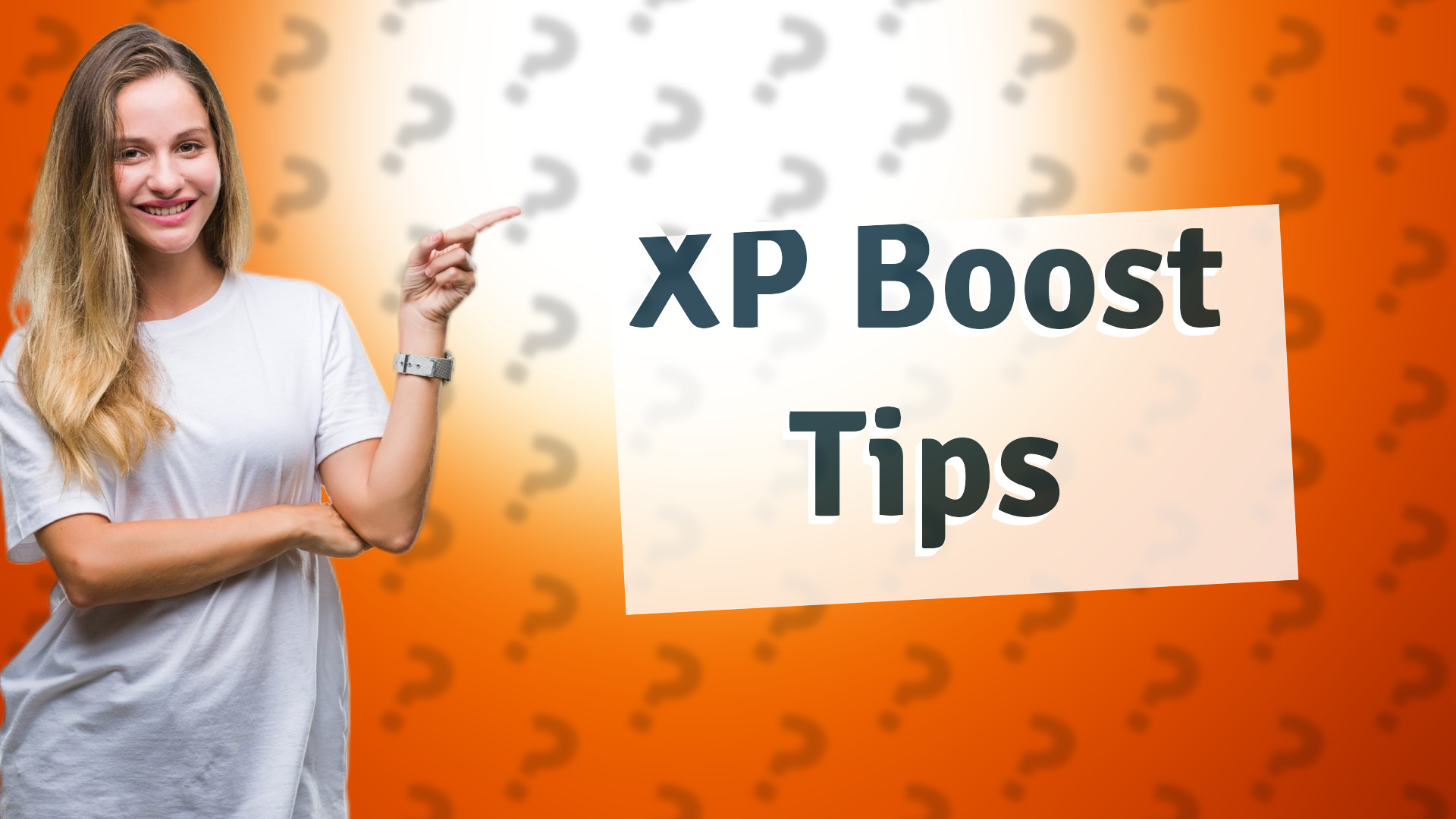 XP Boost Tips