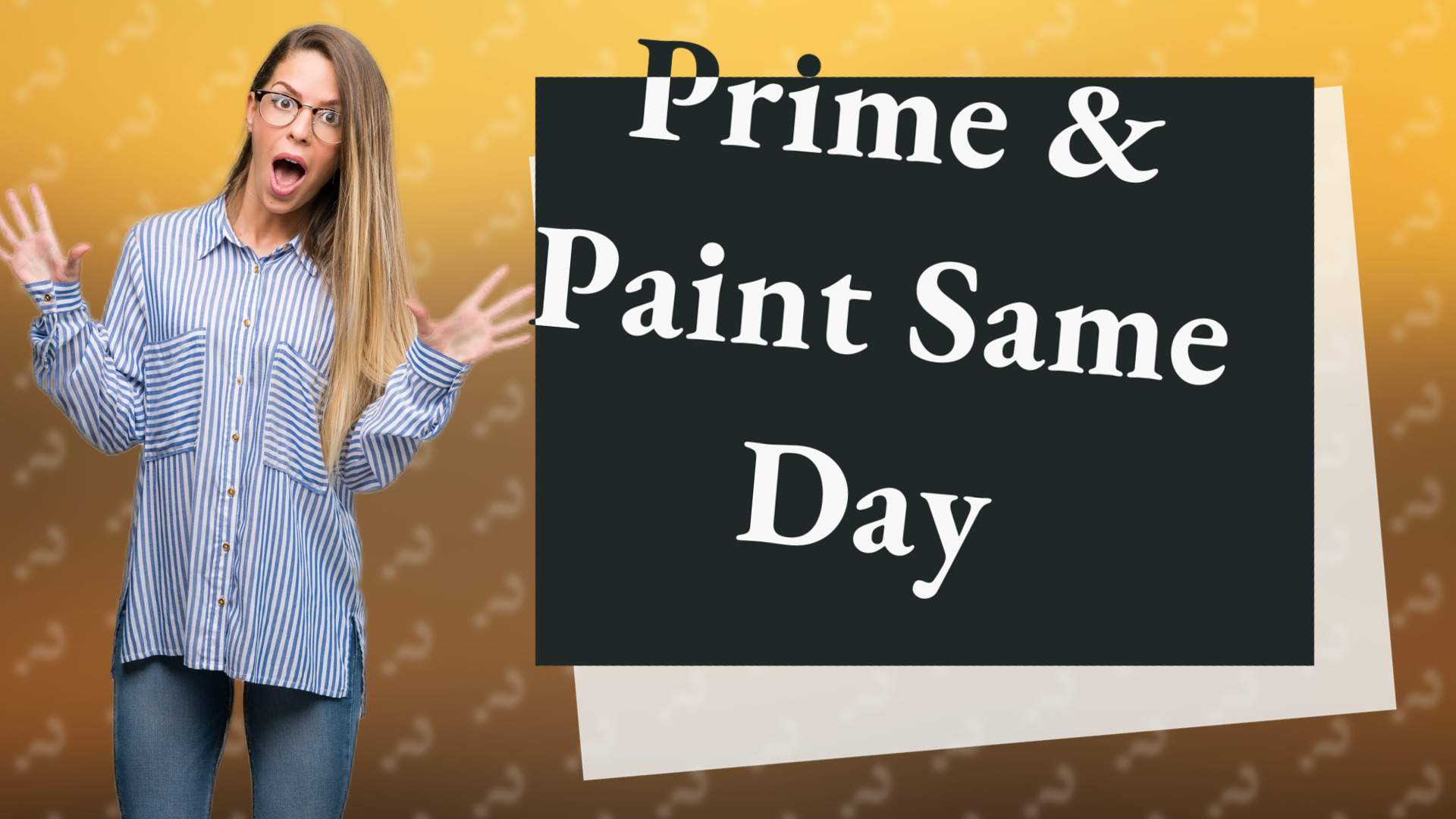 Prime & Paint Same Day