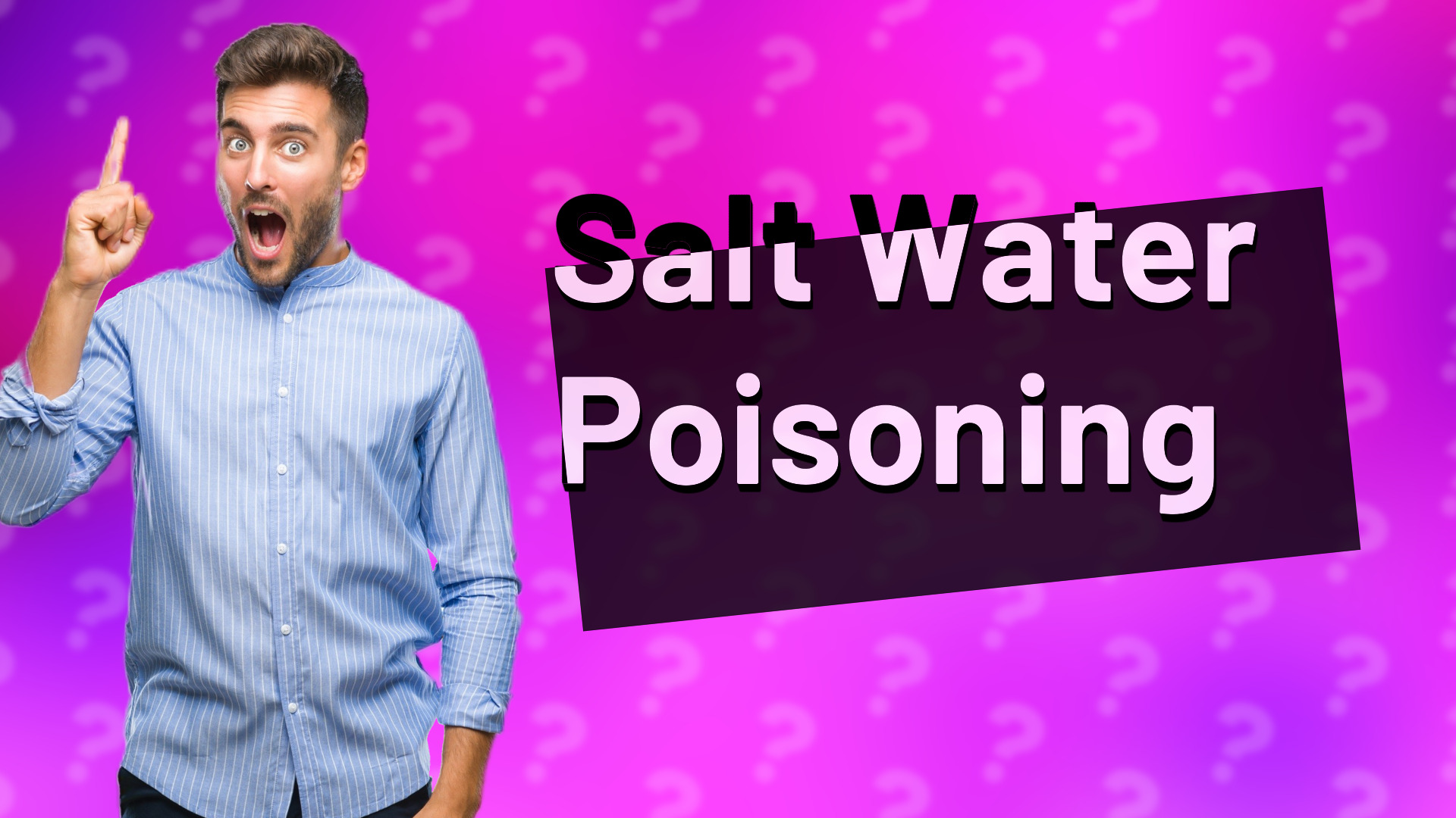 Salt Water Poisoning