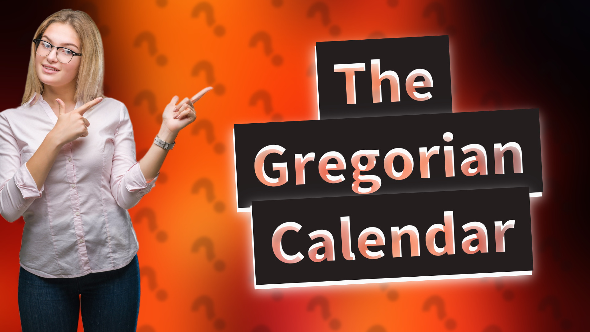 The Gregorian Calendar