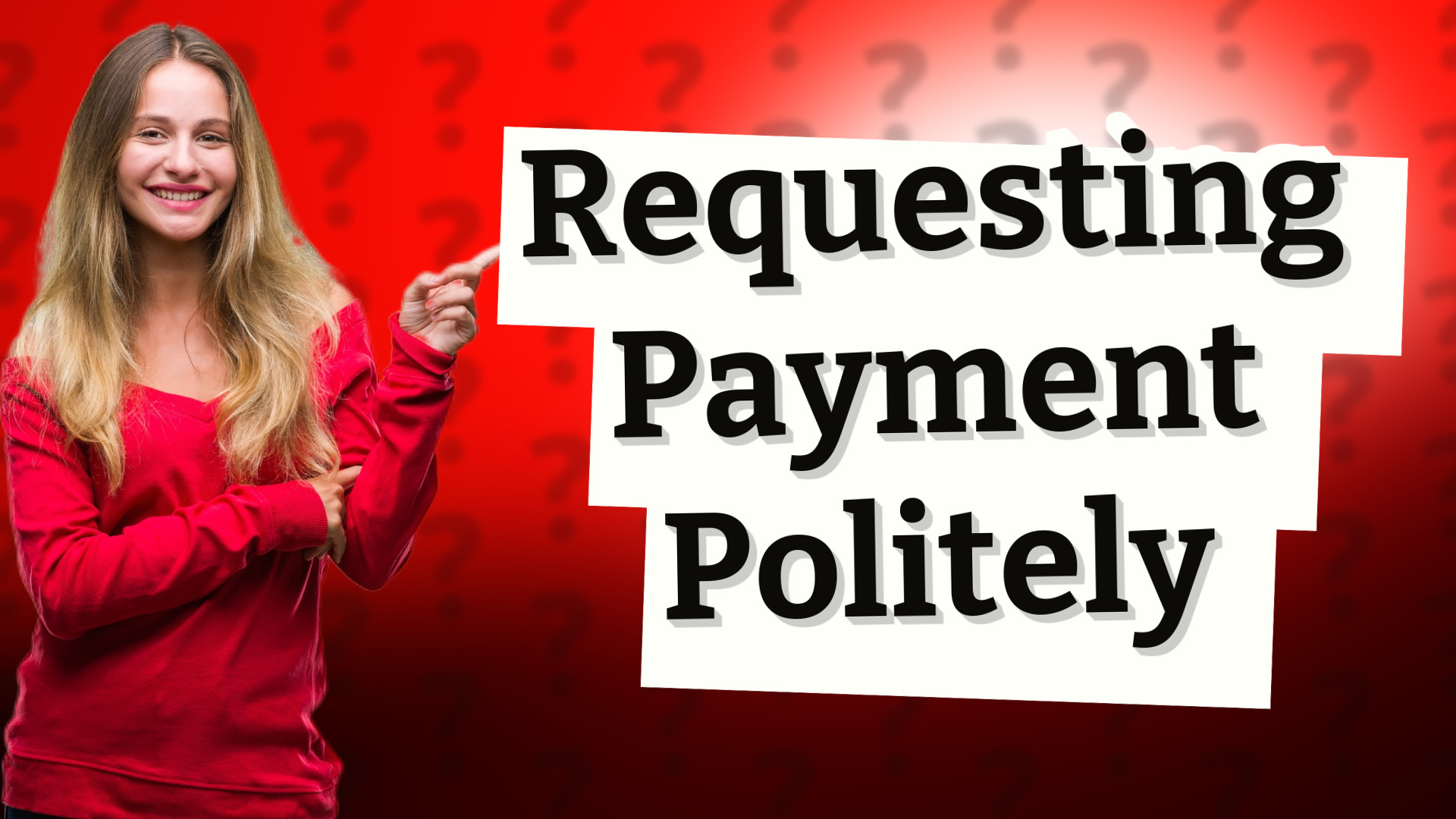 Requesting Payment Politely