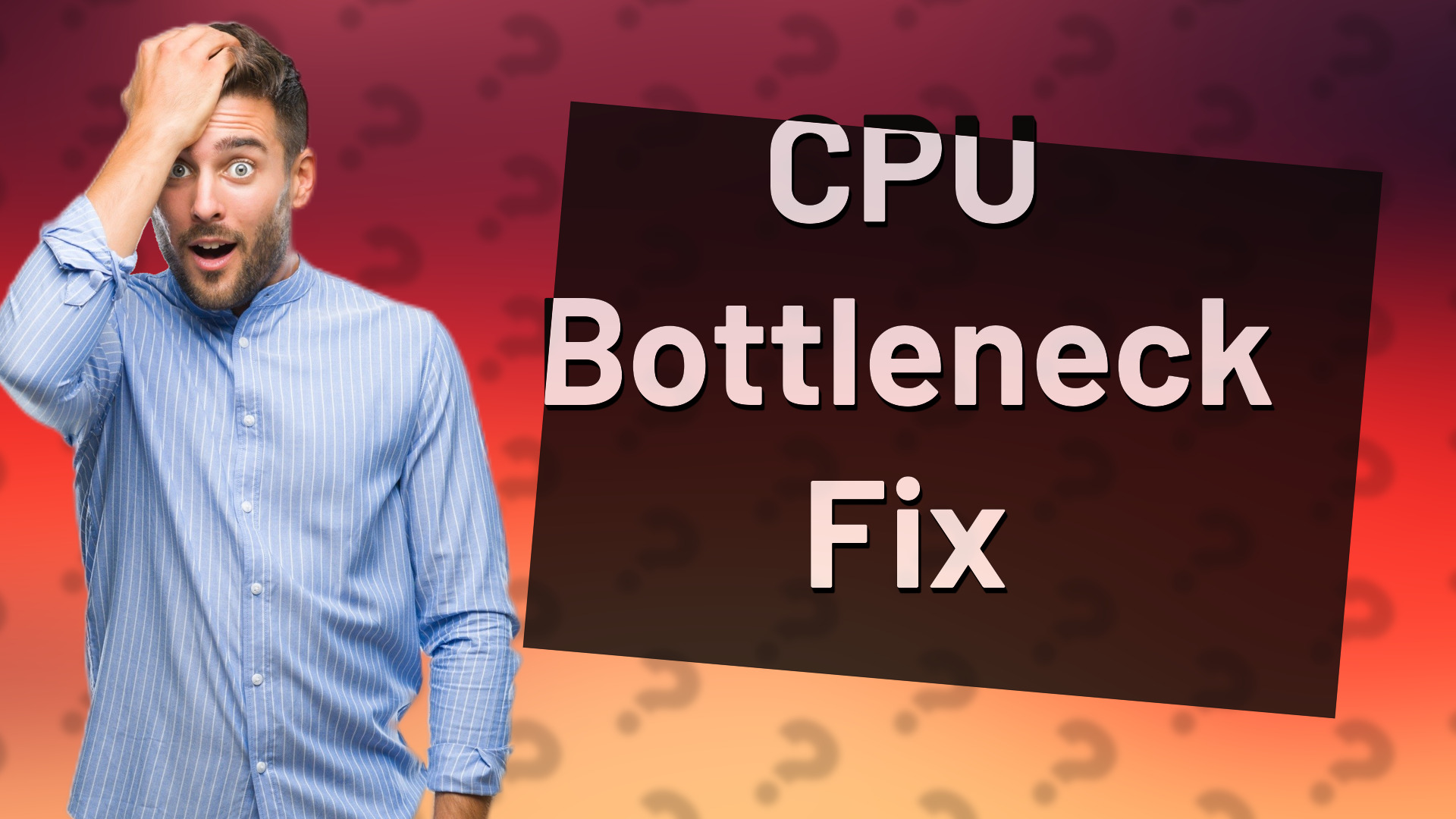 CPU Bottleneck Fix