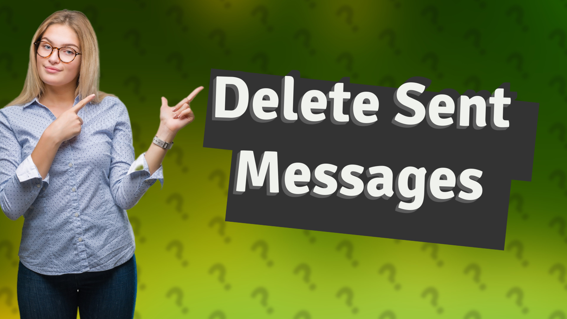 Delete Sent Messages