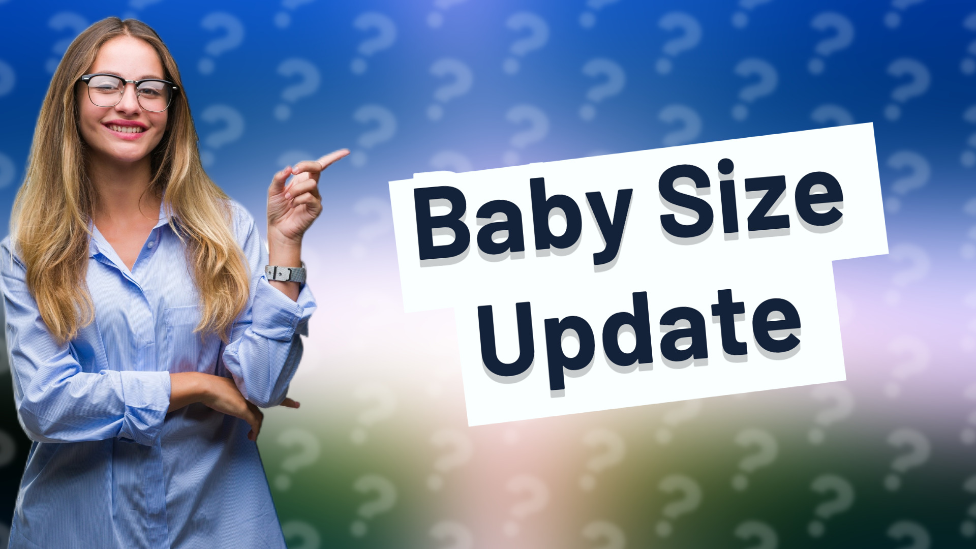 Baby Size Update
