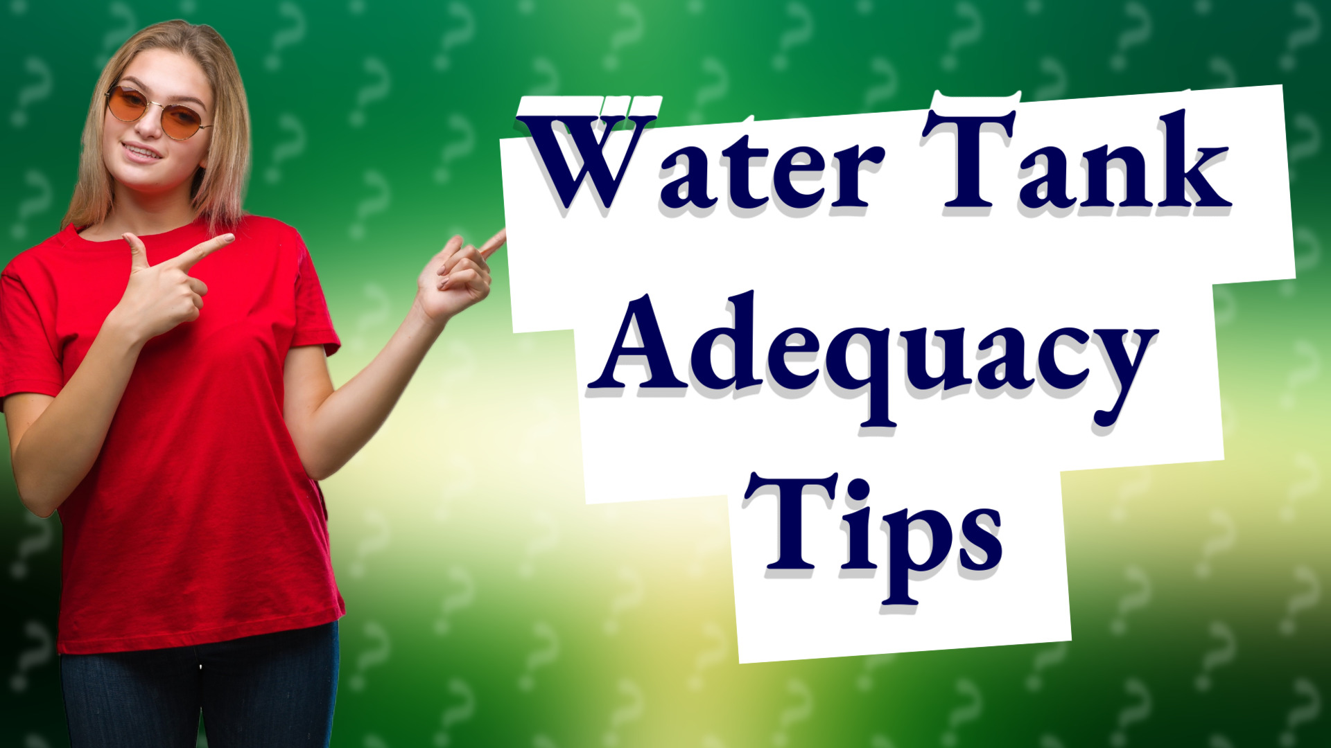 Water Tank Adequacy Tips