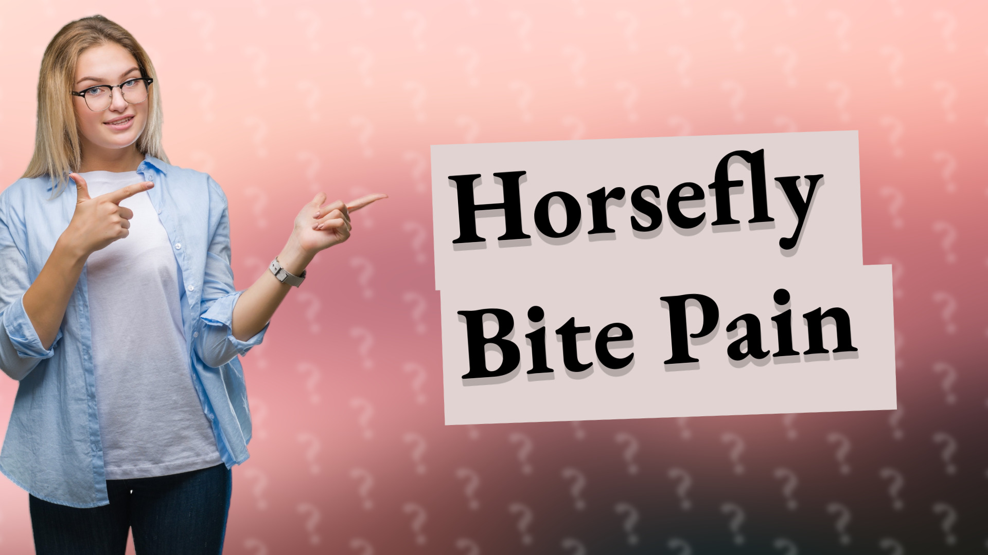 Horsefly Bite Pain