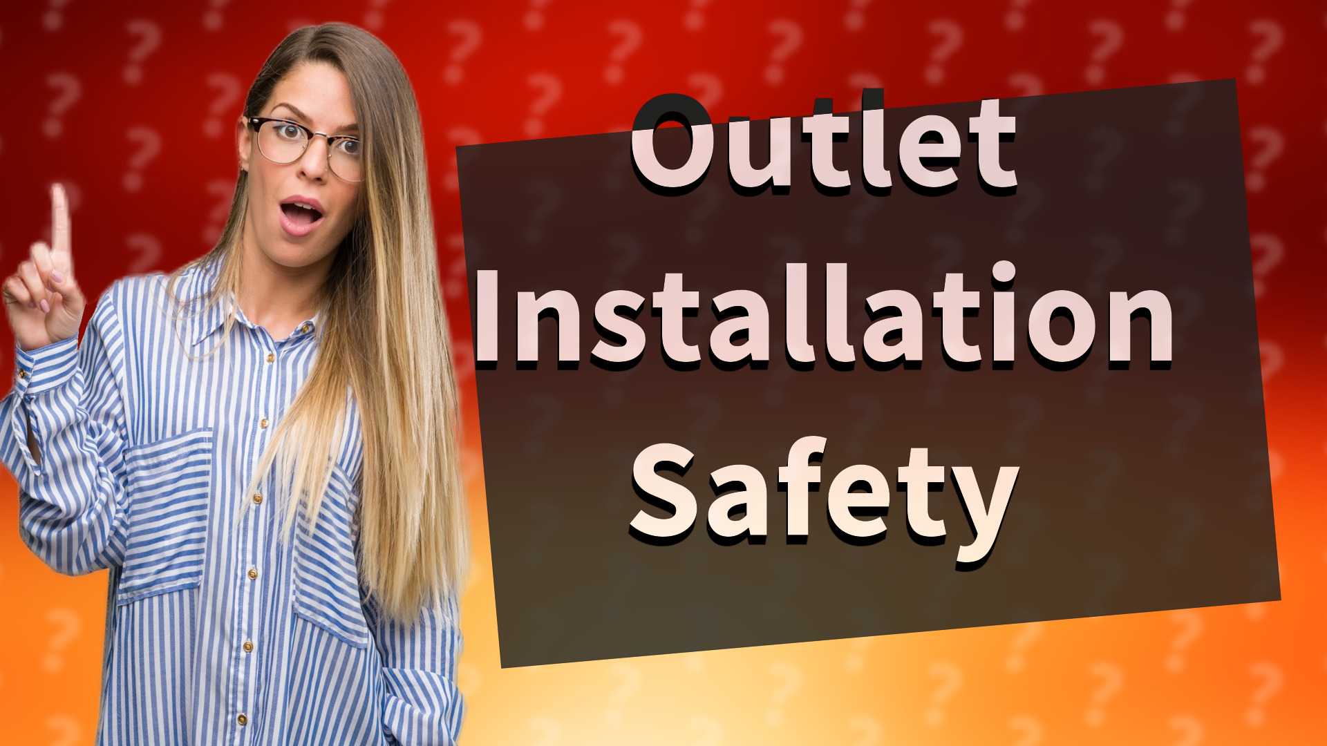 Outlet Installation Safety