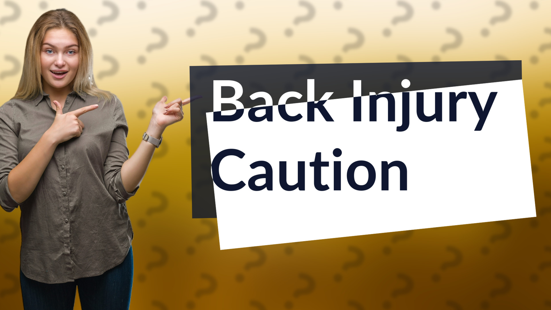 Back Injury Caution