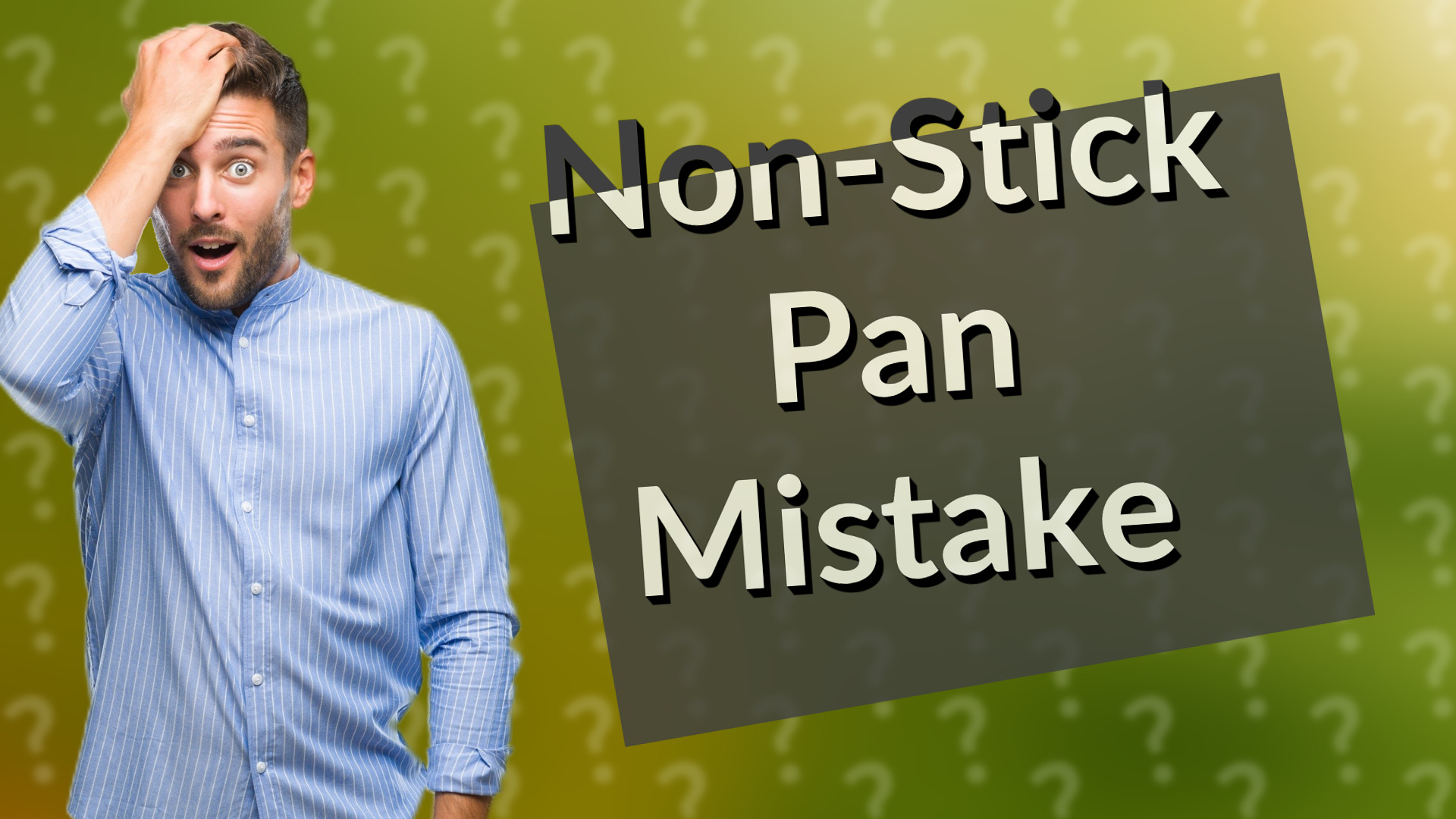 Non-Stick Pan Mistake