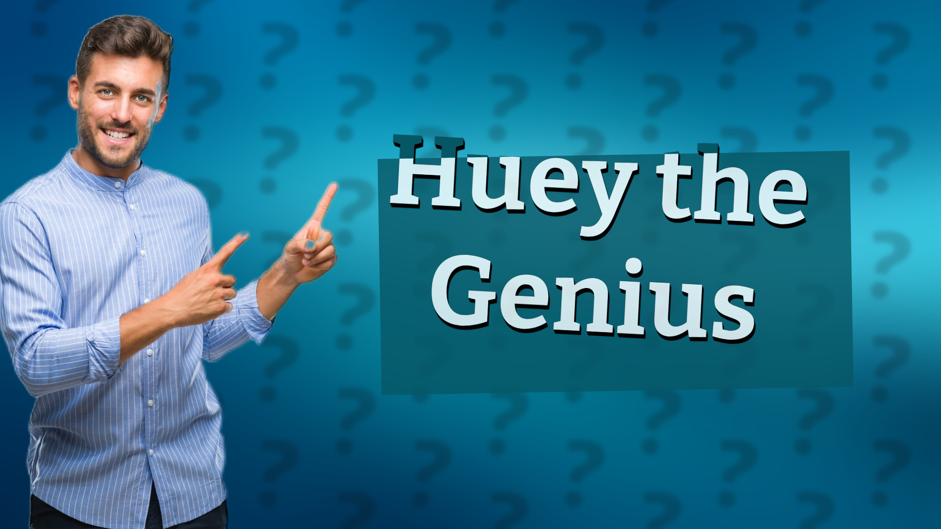 Huey the Genius