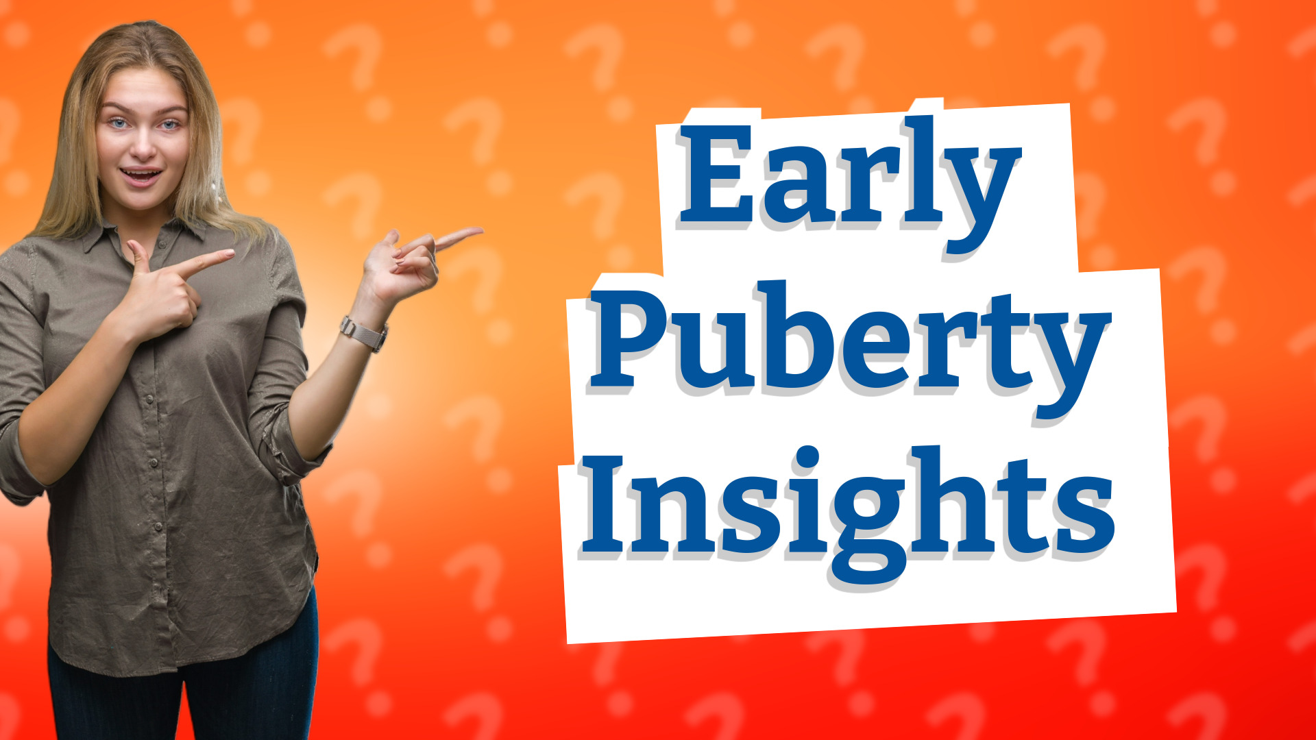 Early Puberty Insights