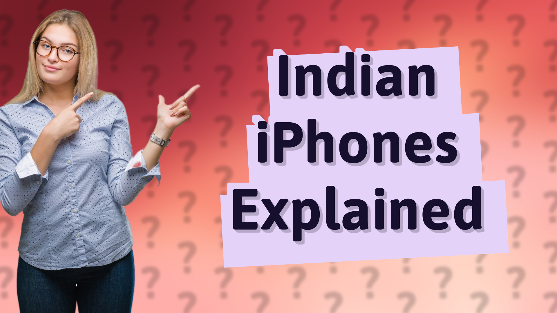 Indian iPhones Explained