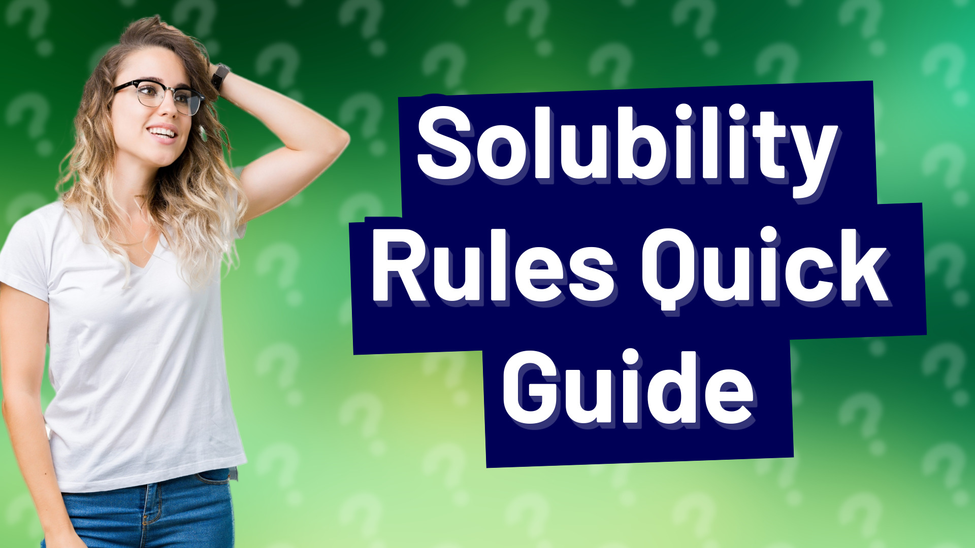 Solubility Rules Quick Guide