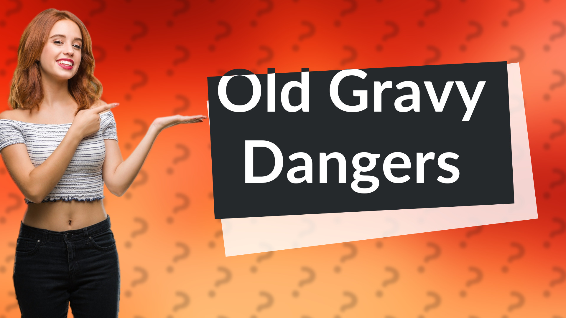 Old Gravy Dangers
