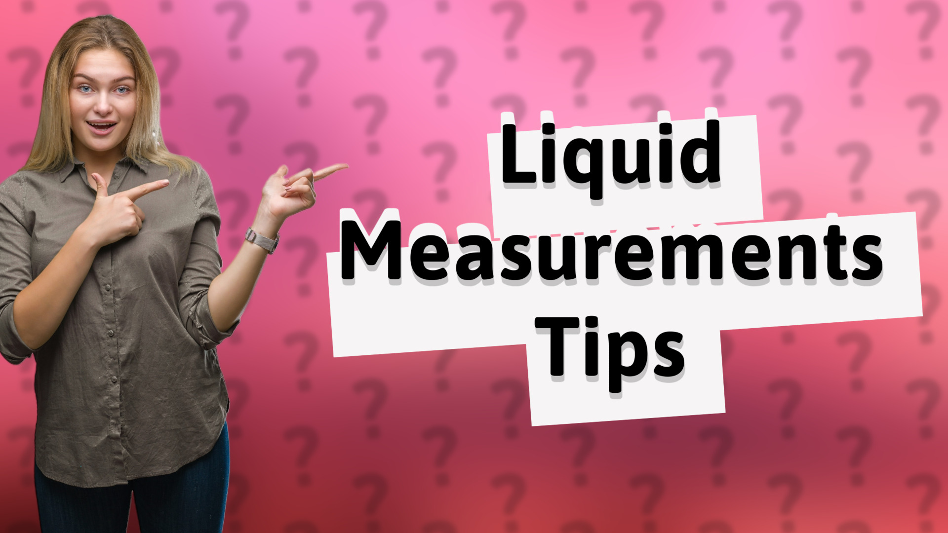 Liquid Measurements Tips