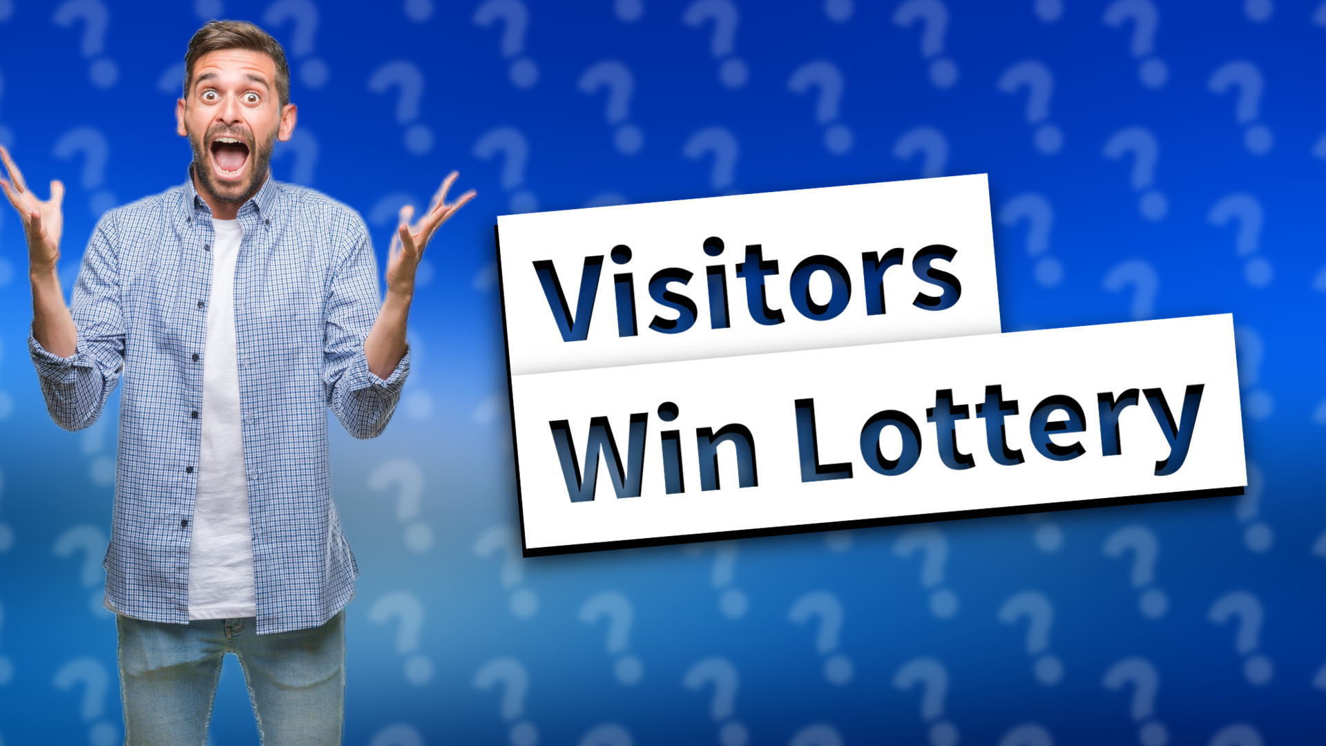 Visitors Win Lottery