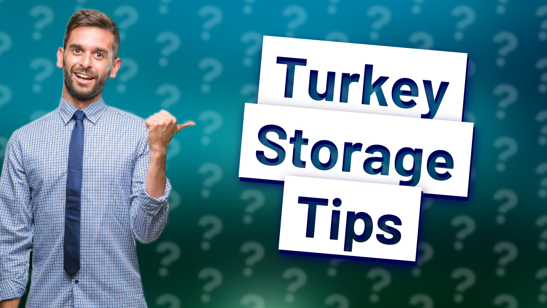Turkey Storage Tips