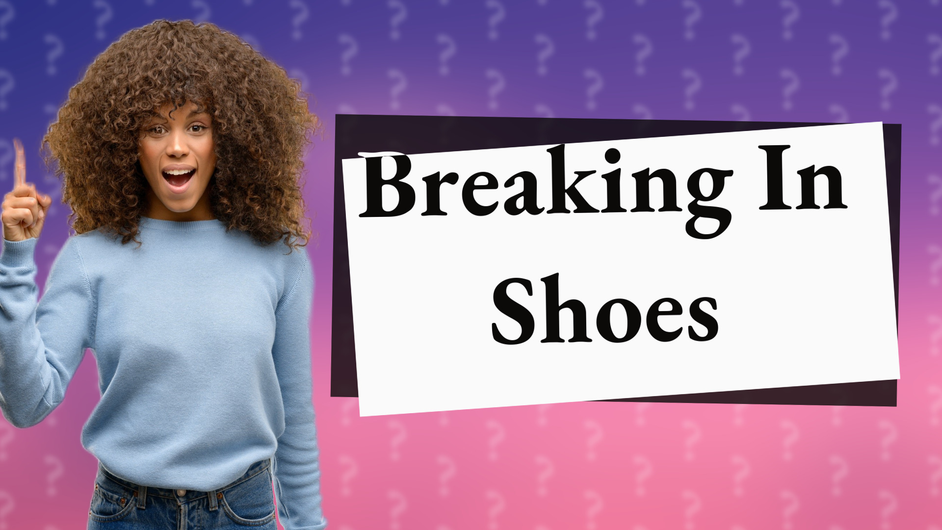 Breaking In Shoes