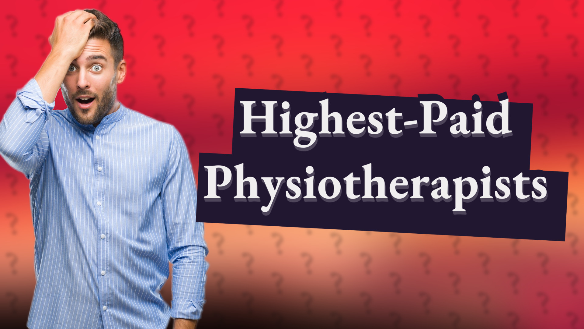 Highest-Paid Physiotherapists