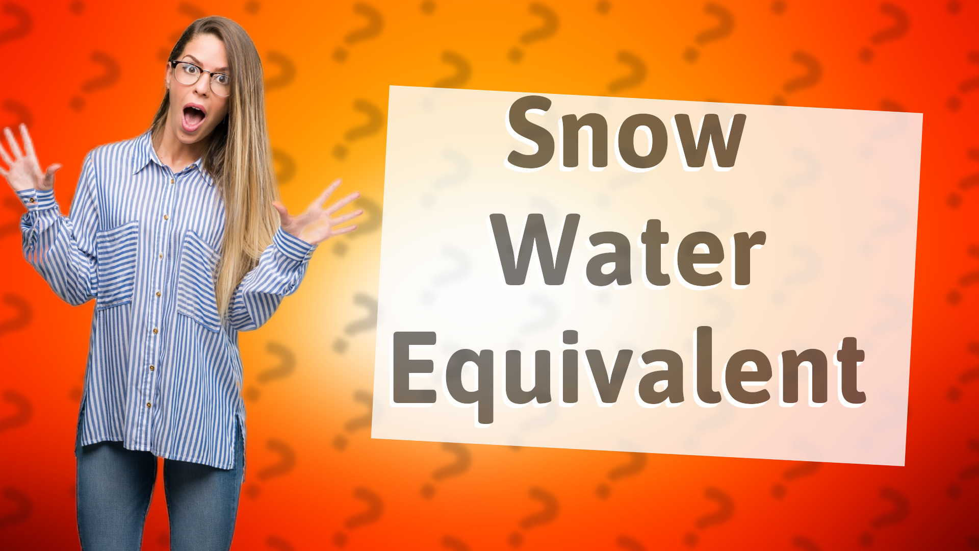 Snow Water Equivalent