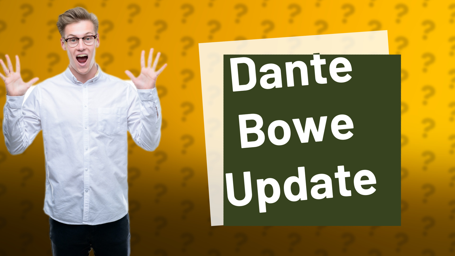 Dante Bowe Update