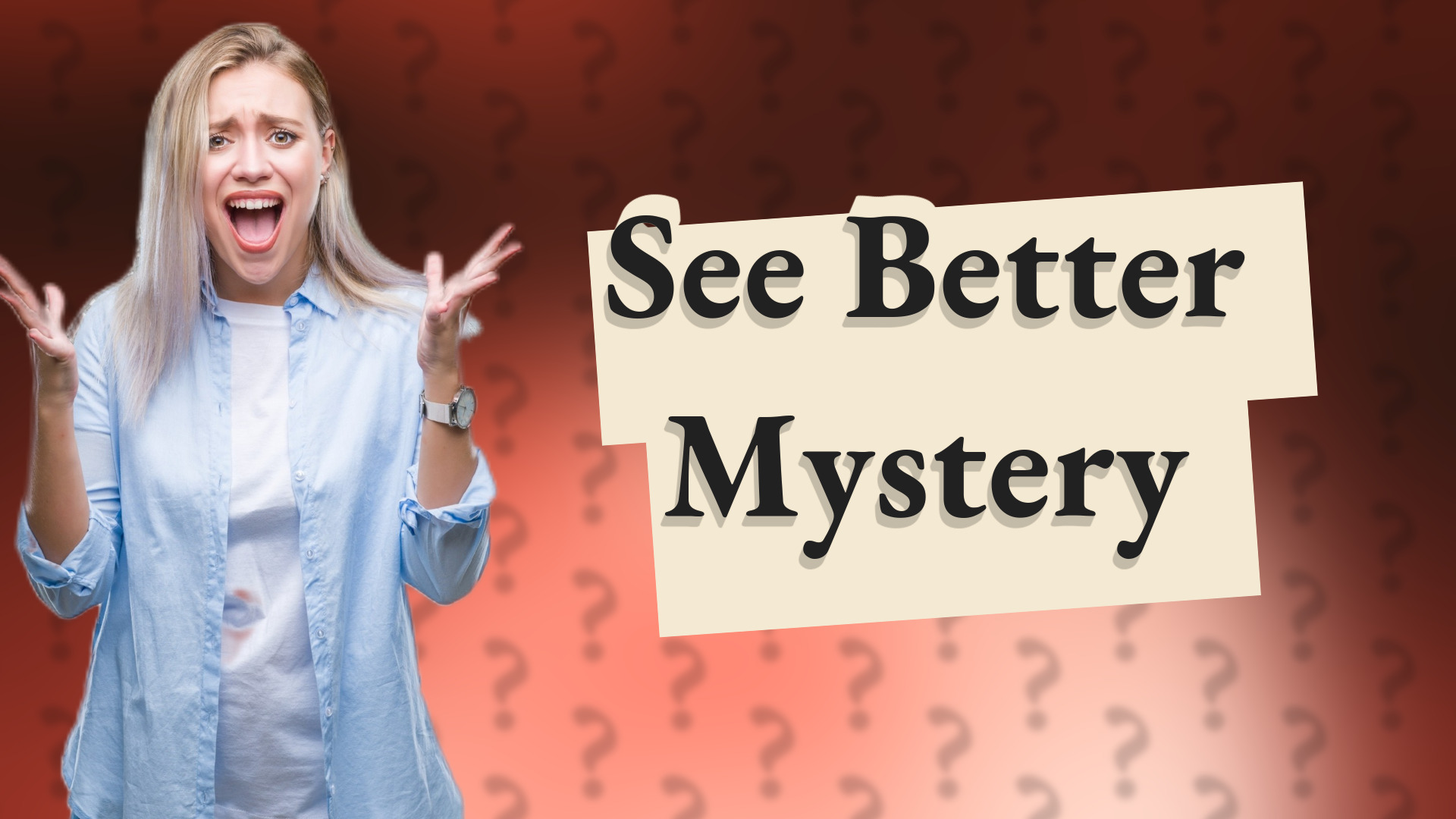 See Better Mystery