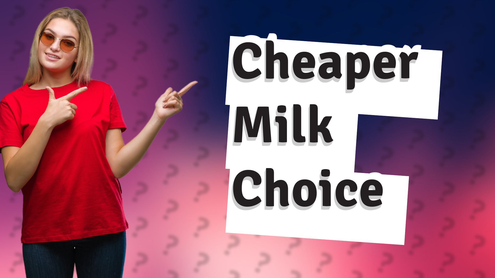 Cheaper Milk Choice