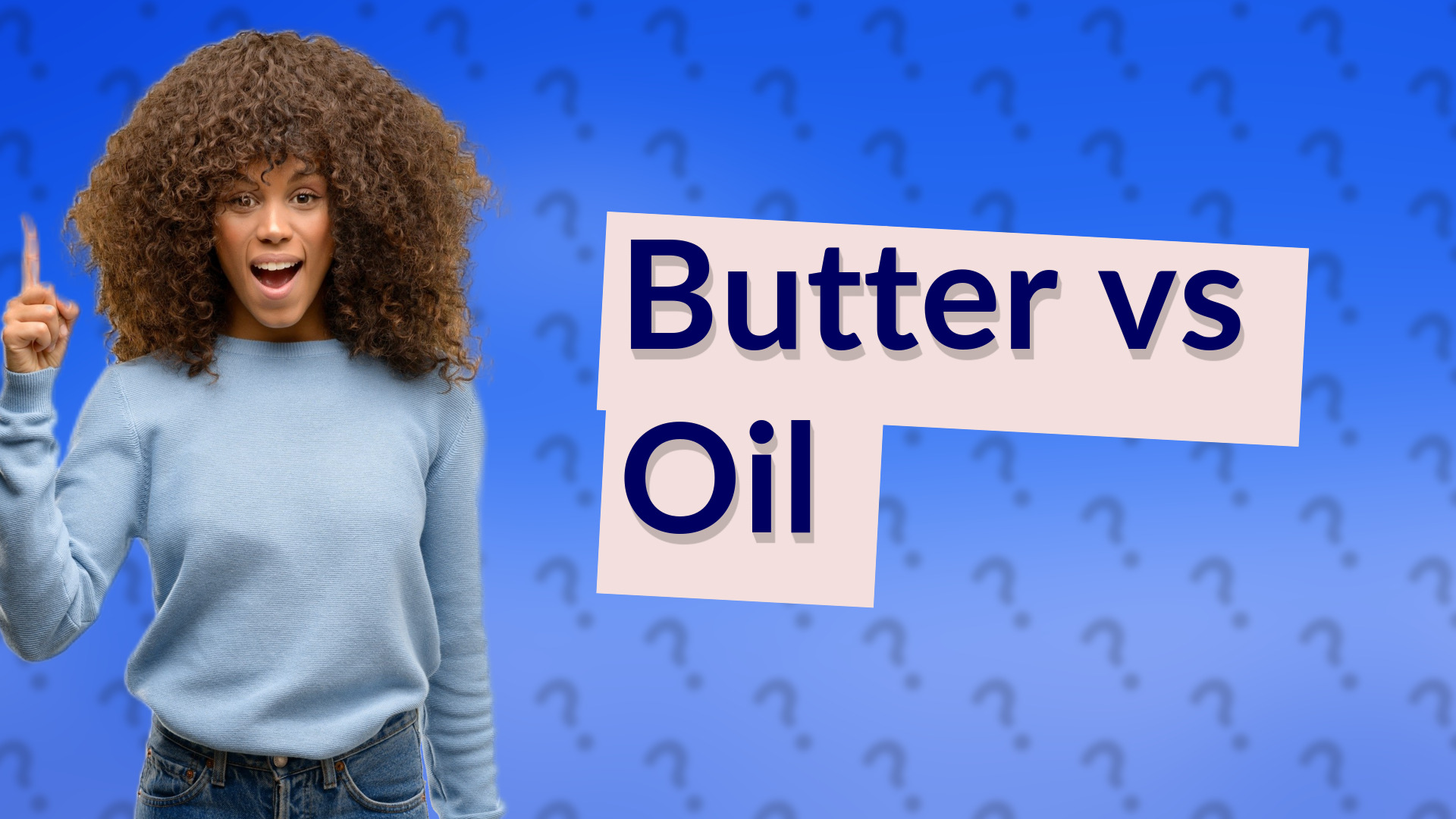 Butter vs Oil