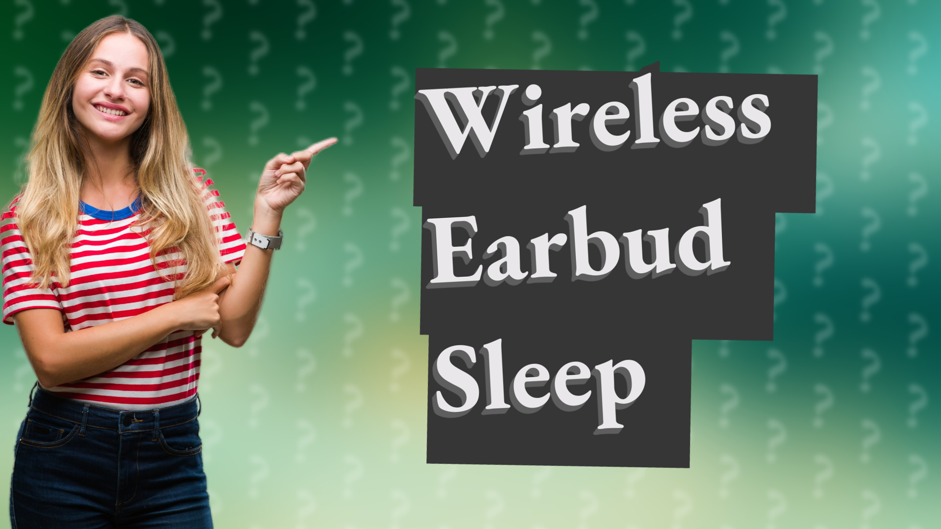 Wireless Earbud Sleep