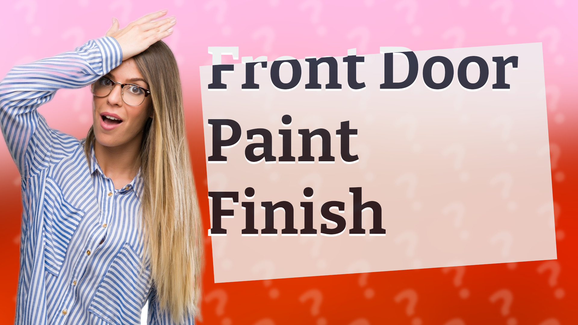 Front Door Paint Finish