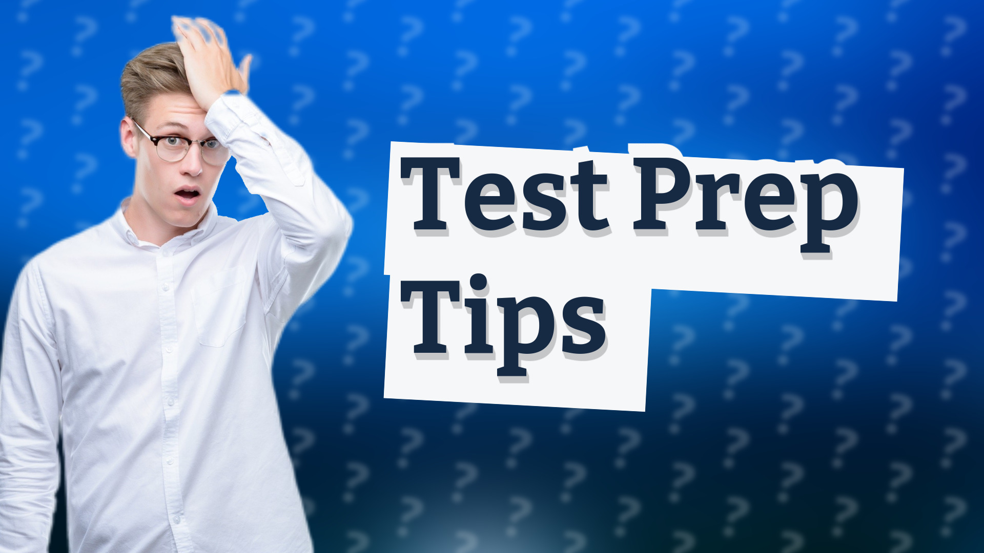 Test Prep Tips