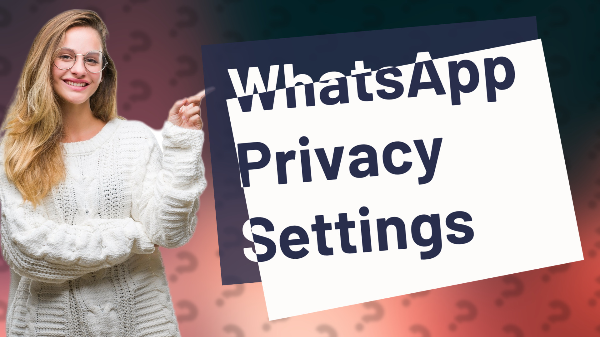 WhatsApp Privacy Settings