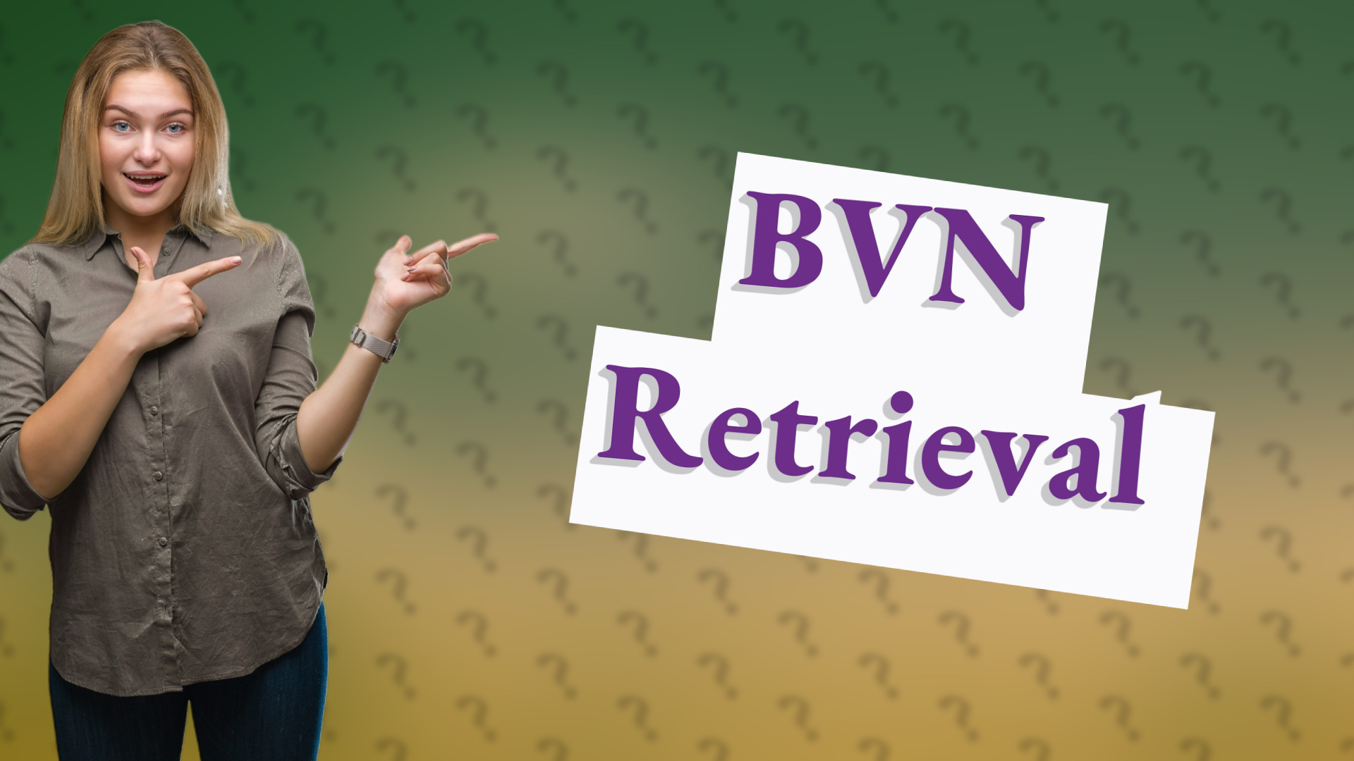 BVN Retrieval