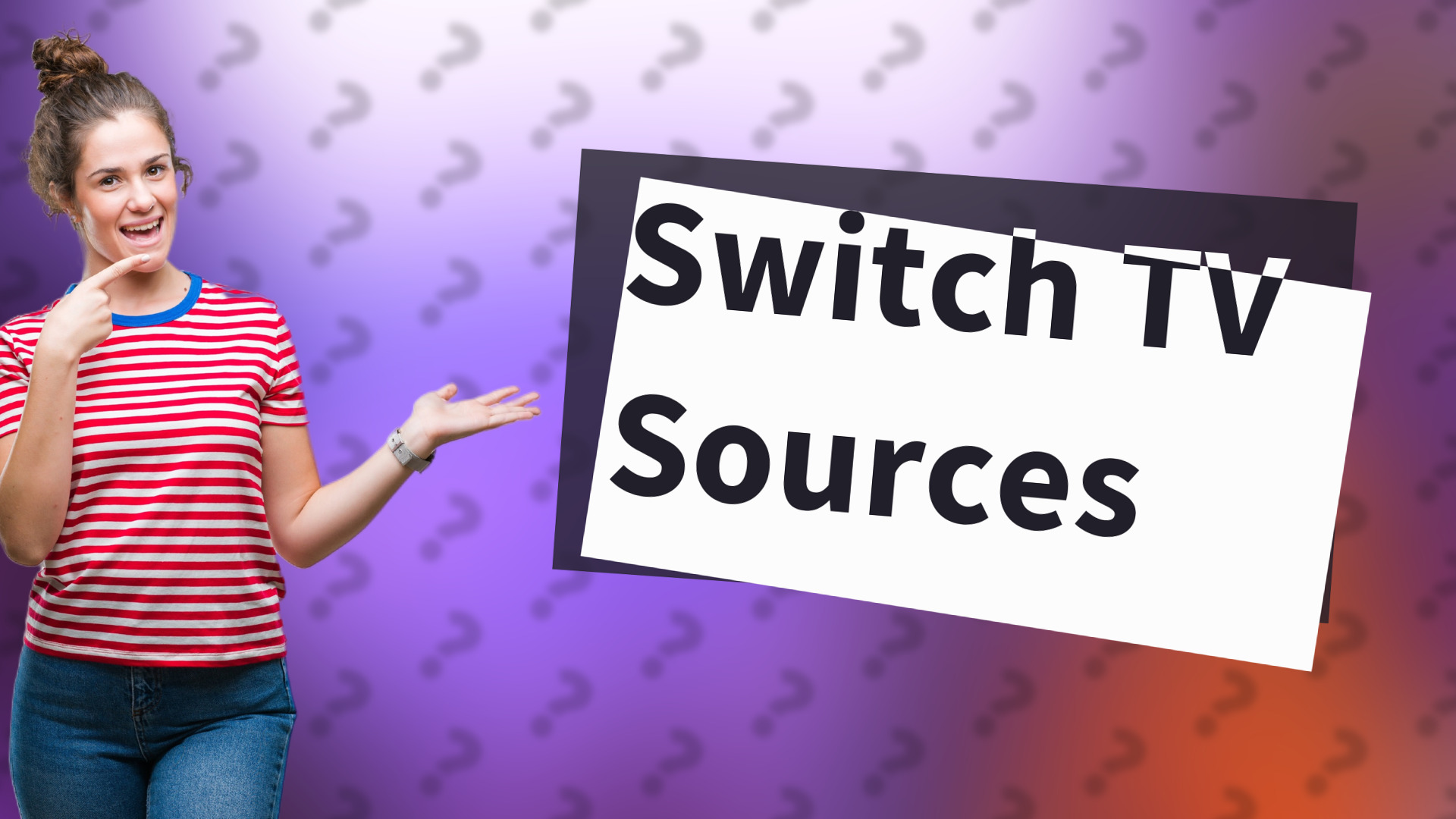 Switch TV Sources
