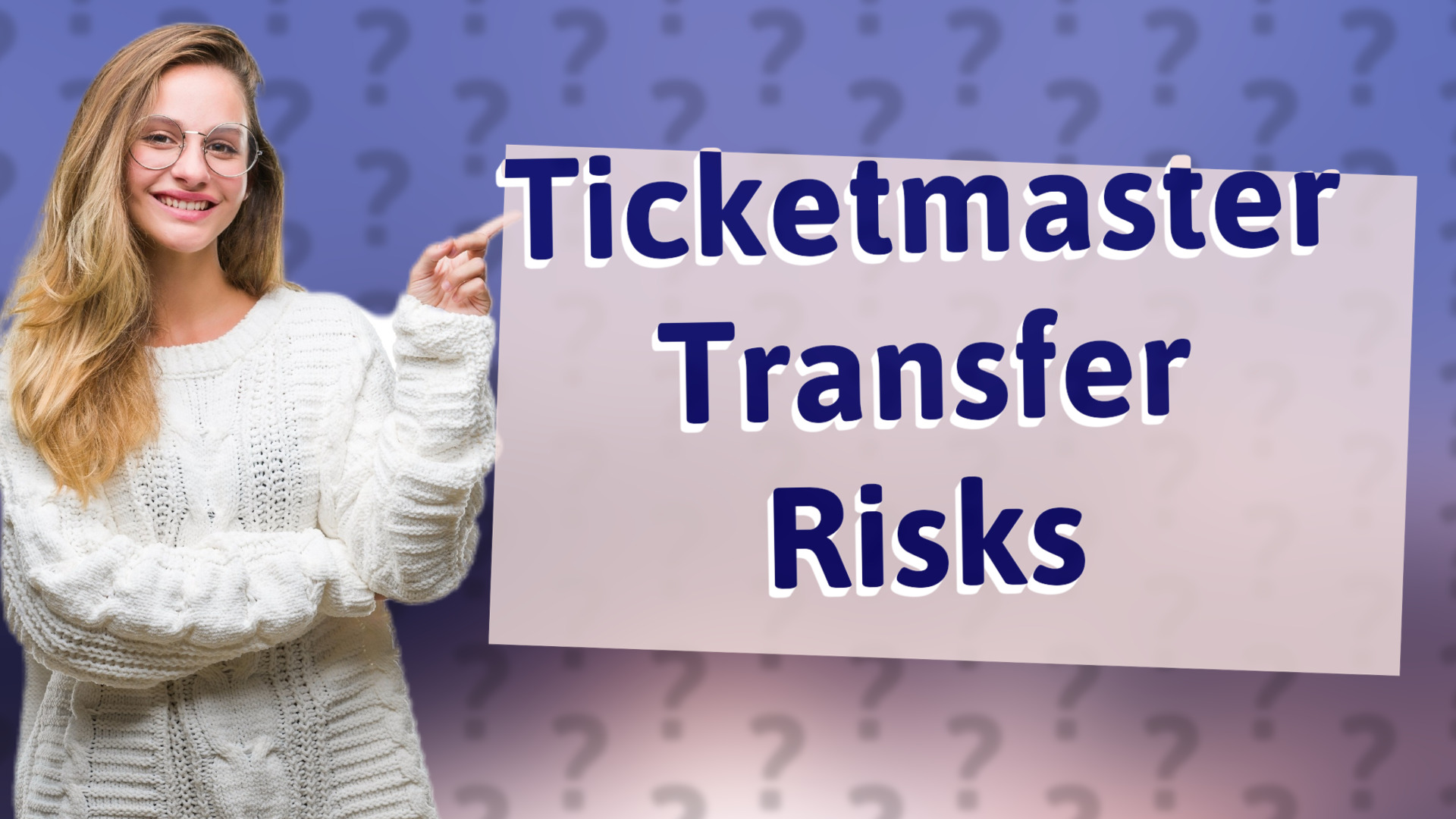 Ticketmaster Transfer Risks